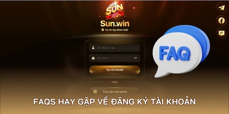 FAQs hay gặp về đăng ký tài khoản